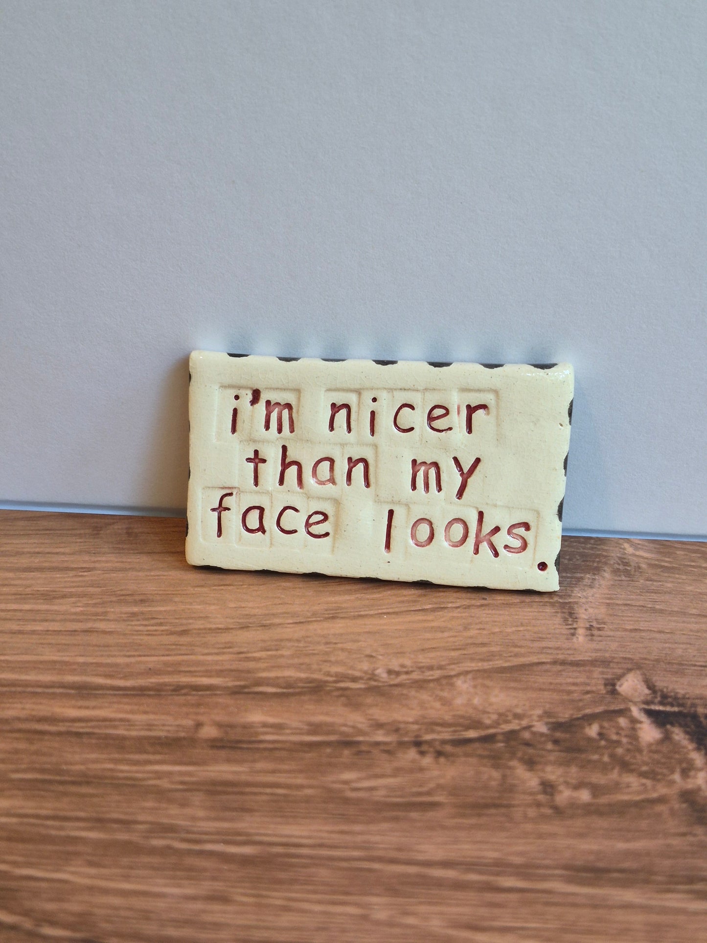 Quote Magnet - MY FACE