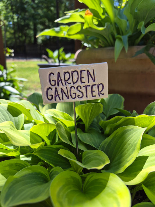 Garden Sign - GARDEN GANGSTER