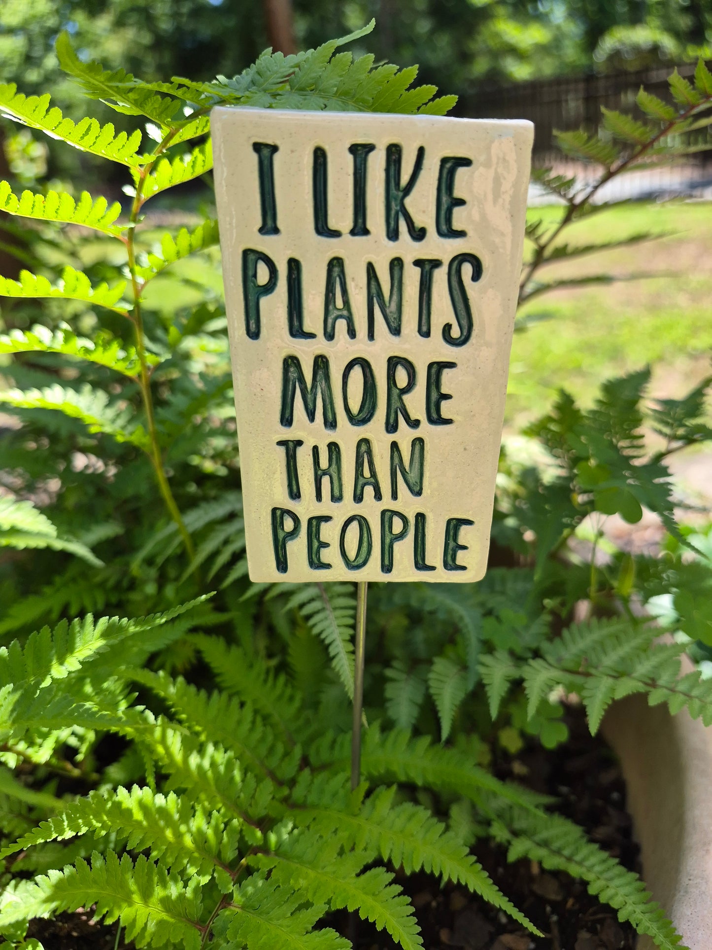 Garden Sign - I LIKE PLANTS MORE THAN PEOPLE