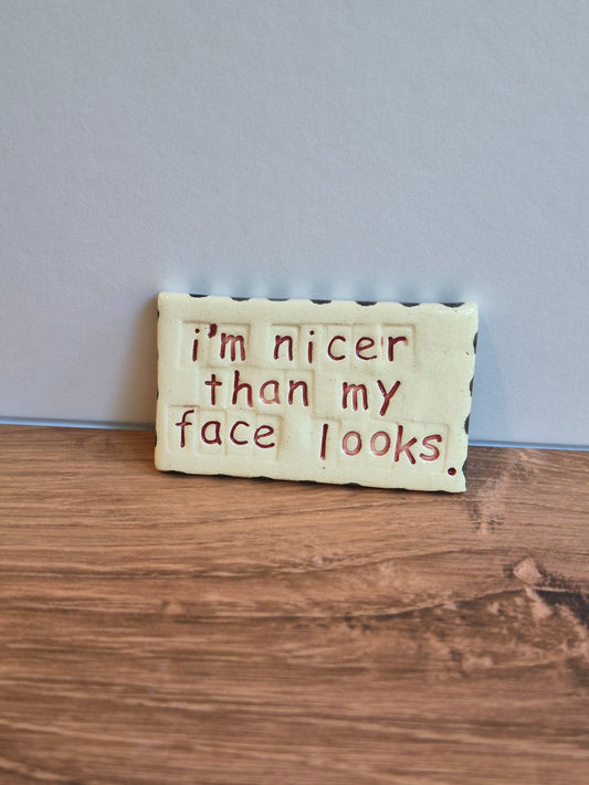 Quote Magnet - MY FACE