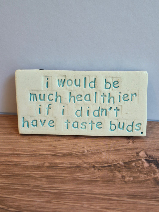 Quote Magnet - TASTE BUDS