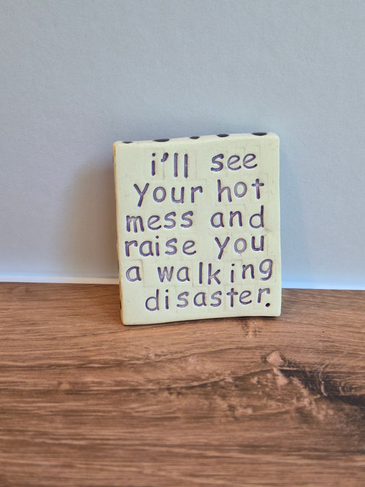 Quote Magnet - HOT MESS