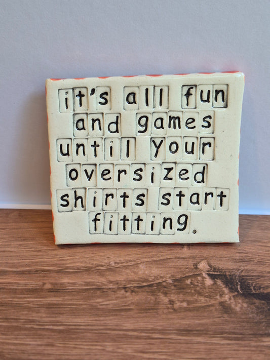 Quote Magnet - OVERSIZED SHIRTS
