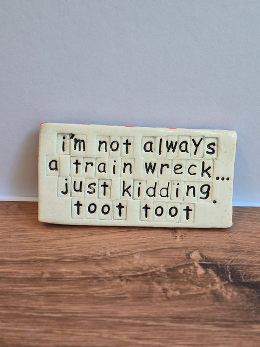 Quote Magnet - TOOT TOOT